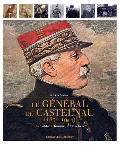 Le-general-De-Castelnau-le-soldat-l-homme-le-chretien